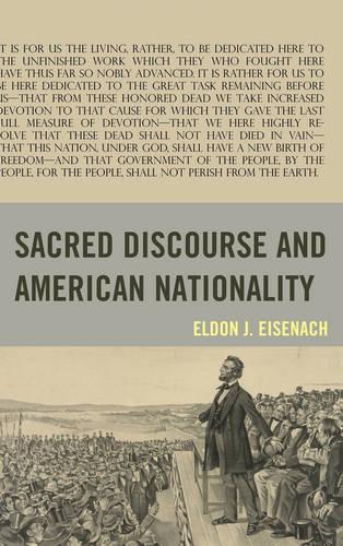 Бумажная книга «Sacred Discourse and American Nationality», автор Элдон Дж. Айзенах - фото №1