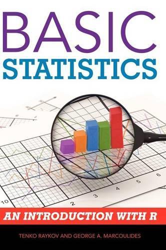 Паперова книга «Basic Statistics: An Introduction with R», авторів Джордж А. Маркулідес, Тенко Райков - фото №1