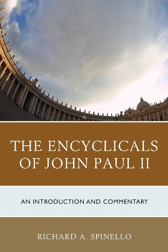 Бумажная книга «The Encyclicals of John Paul II: An Introduction and Commentary», автор Ричард А. Спинелло - фото №1