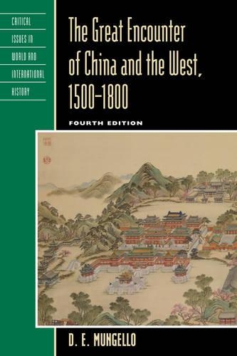 Бумажная книга «The Great Encounter of China and the West, 1500–1800», автор Д. Э. Мунгелло - фото №1