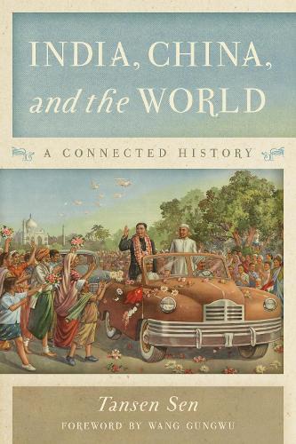 Бумажная книга «India, China, and the World: A Connected History», автор Тансен Сен - фото №1