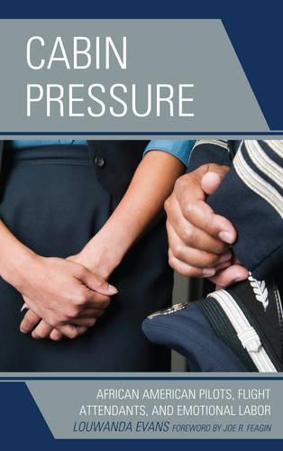 Паперова книга «Cabin Pressure: African American Pilots, Flight Attendants, and Emotional Labor», автор Луванда Еванс - фото №1