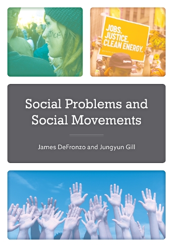 Паперова книга «Social Problems and Social Movements», авторів Джеймс ДеФронзо, Чжун Юн Гілл - фото №1