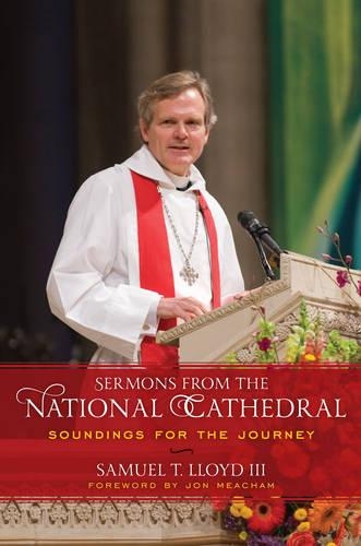 Бумажная книга «Sermons from the National Cathedral: Soundings for the Journey», автор Сэмюэл Т. Ллойд - фото №1
