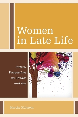 Бумажная книга «Women in Late Life: Critical Perspectives on Gender and Age», автор Марта Холстейн - фото №1