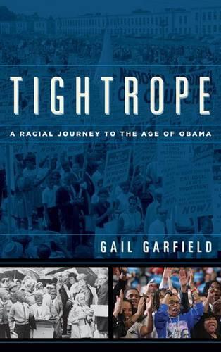 Паперова книга «Tightrope: A Racial Journey to the Age of Obama», автор Гейл Гарфілд - фото №1