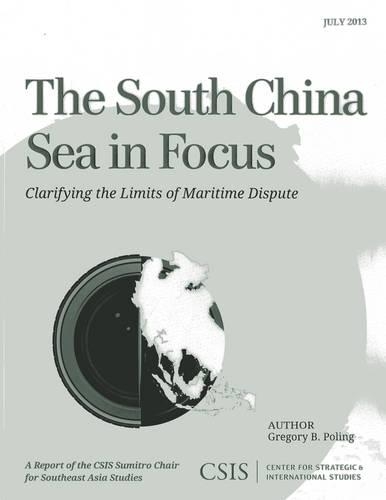 Бумажная книга «The South China Sea in Focus: Clarifying the Limits of Maritime Dispute», автор Грегори Б. Полинг - фото №1