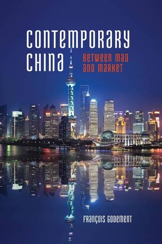 Паперова книга «Contemporary China: Between Mao and Market», автор Франсуа Годеман - фото №1