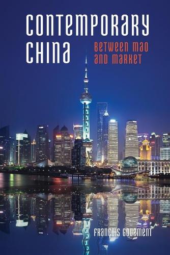 Паперова книга «Contemporary China: Between Mao and Market», автор Франсуа Годеман - фото №1
