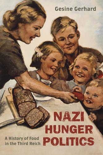 Бумажная книга «Nazi Hunger Politics: A History of Food in the Third Reich», автор Гесине Герхард - фото №1