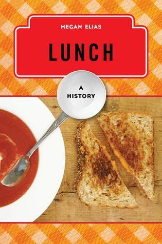 Паперова книга «Lunch: A History», автор Меган Еліас - фото №1