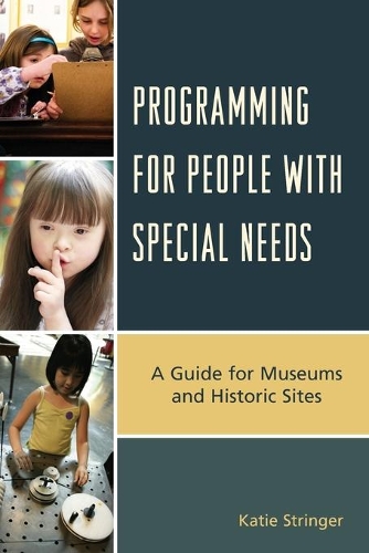 [object Object] «Programming for People with Special Needs: A Guide for Museums and Historic Sites», автор Кеті Стрінгер - фото №1