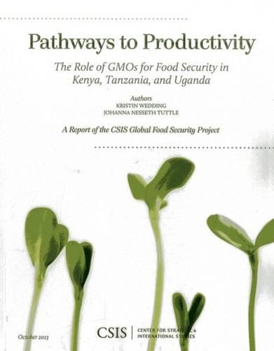 Бумажная книга «Pathways to Productivity: The Role of GMOs for Food Security in Kenya, Tanzania, and Uganda», авторов Иоганна Нессет Таттл, Кристин Веддинг - фото №1
