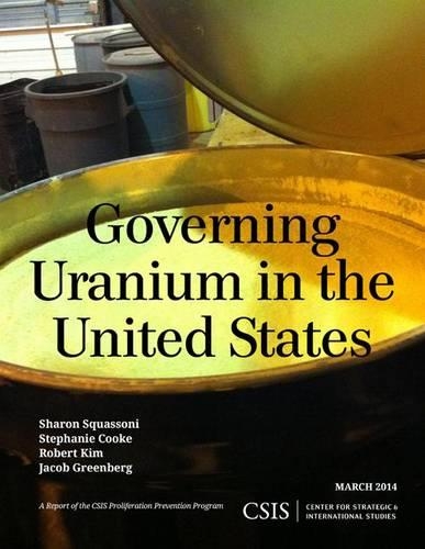 Бумажная книга «Governing Uranium in the United States», авторов Джейкоб Гринберг, Роберт Ким, Шэрон Сквассони, Стефани Кук - фото №1