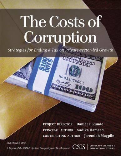 Бумажная книга «The Costs of Corruption: Strategies for Ending a Tax on Private-sector Growth», автор Садика Хамид - фото №1