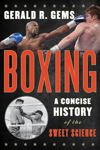 Паперова книга «Boxing: A Concise History of the Sweet Science», автор Джеральд Р. Джемс - фото №1