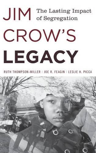 Бумажная книга «Jim Crow's Legacy: The Lasting Impact of Segregation», авторов Джо Р. Фейгин, Лесли Х. Пикка, Рут Томпсон-Миллер - фото №1