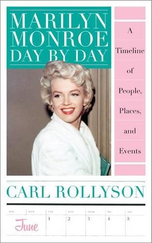 Бумажная книга «Marilyn Monroe Day by Day: A Timeline of People, Places, and Events», автор Карл Роллисон - фото №1