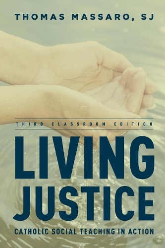 Бумажная книга «Living Justice: Catholic Social Teaching in Action», автор Томас Массаро - фото №1