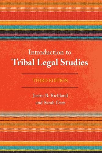 Бумажная книга «Introduction to Tribal Legal Studies», авторов Джастин Б. Ричланд, Сара Дир - фото №1