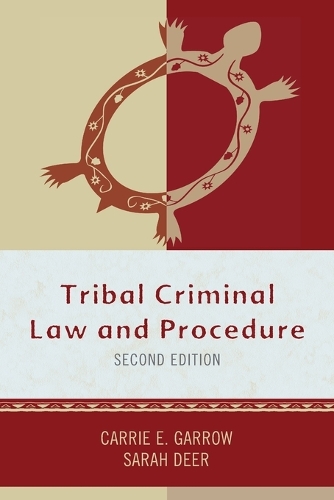 Бумажная книга «Tribal Criminal Law and Procedure», авторов Кэрри Э. Гэрроу, Сара Дир - фото №1