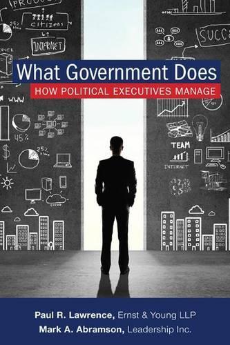Бумажная книга «What Government Does: How Political Executives Manage», автор Марк А. Абрамсон - фото №1
