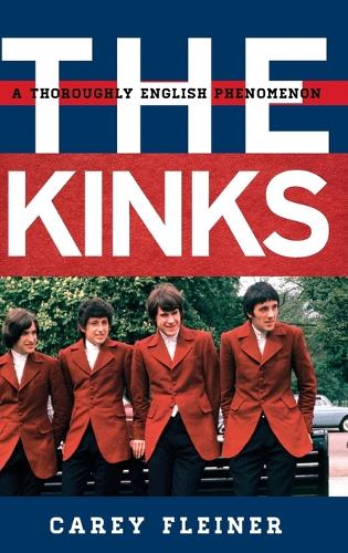 Бумажная книга «The Kinks: A Thoroughly English Phenomenon», автор Кэри Флейнер - фото №1