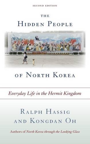 Бумажная книга «The Hidden People of North Korea: Everyday Life in the Hermit Kingdom», авторов Конгдан О, Ральф Хассиг - фото №1
