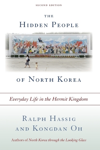 Бумажная книга «The Hidden People of North Korea: Everyday Life in the Hermit Kingdom», авторов Конгдан О, Ральф Хассиг - фото №1