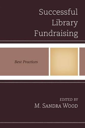 Бумажная книга «Successful Library Fundraising: Best Practices», автор М. Сандра Вуд - фото №1