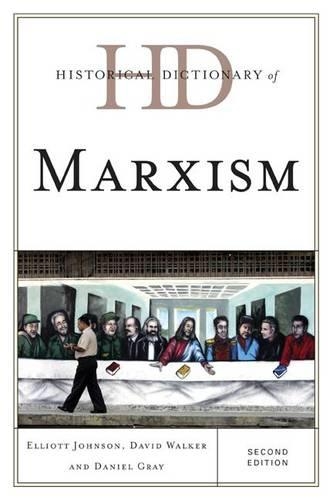 Бумажная книга «Historical Dictionary of Marxism», авторов Дэниел Грей, Дэвид Уокер, Эллиот Джонсон - фото №1