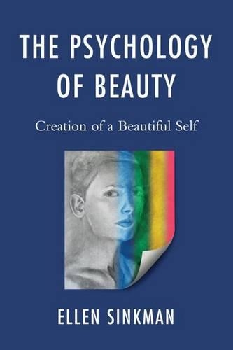 Бумажная книга «The Psychology of Beauty: Creation of a Beautiful Self», автор Эллен Синкман - фото №1