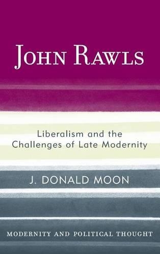 Бумажная книга «John Rawls: Liberalism and the Challenges of Late Modernity», автор Дж. Дональд Мун - фото №1