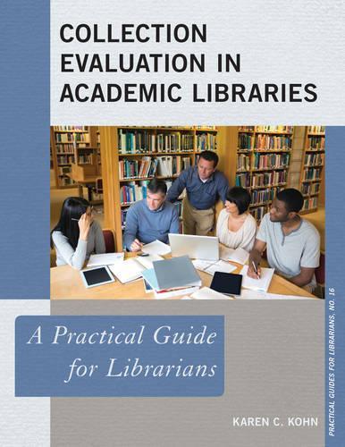 [object Object] «Collection Evaluation in Academic Libraries: A Practical Guide for Librarians», автор Карен К. Кон - фото №1