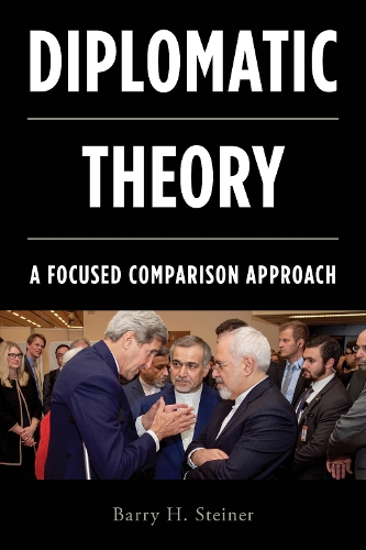 Паперова книга «Diplomatic Theory: A Focused Comparison Approach», автор Баррі Г. Штайнер - фото №1