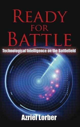 Бумажная книга «Ready for Battle: Technological Intelligence on the Battlefield», автор Азриэль Лорбер - фото №1