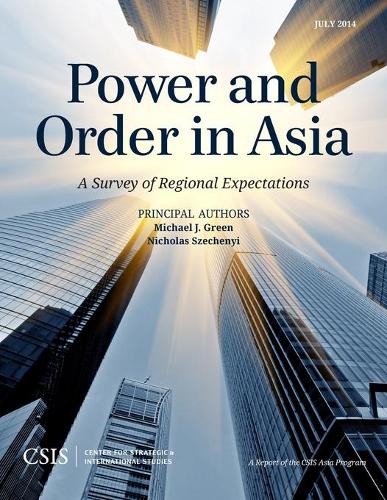Бумажная книга «Power and Order in Asia: A Survey of Regional Expectations», авторов Майкл Дж. Грин, Николас Сечени - фото №1