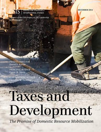 Бумажная книга «Taxes and Development: The Promise of Domestic Resource Mobilization», автор Конор М. Савой - фото №1