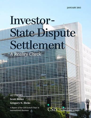 Бумажная книга «Investor-State Dispute Settlement: A Reality Check», авторов Грегори Н. Хикс, Скотт Миллер - фото №1