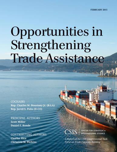 Бумажная книга «Opportunities in Strengthening Trade Assistance: A Report of the CSIS Congressional Task Force on Trade Capacity Building», авторов Дэниел Ф. Раунд, Скотт Миллер - фото №1