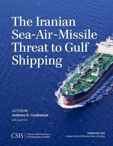 Паперова книга «The Iranian Sea-Air-Missile Threat to Gulf Shipping», автор Ентоні Х. Кордесман - фото №1