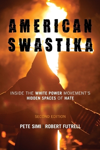 Паперова книга «American Swastika: Inside the White Power Movement's Hidden Spaces of Hate», авторів Піт Сімі, Роберт Фатрелл - фото №1