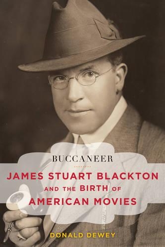 Паперова книга «Buccaneer: James Stuart Blackton and the Birth of American Movies», автор Дональд Дьюї - фото №1