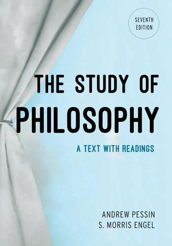 Бумажная книга «The Study of Philosophy: A Text with Readings», авторов Эндрю Пессин, С. Моррис Энгель - фото №1
