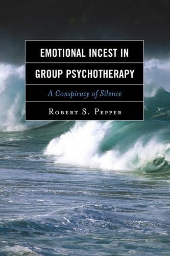 Паперова книга «Emotional Incest in Group Psychotherapy: A Conspiracy of Silence», автор Роберт С. Пеппер - фото №1