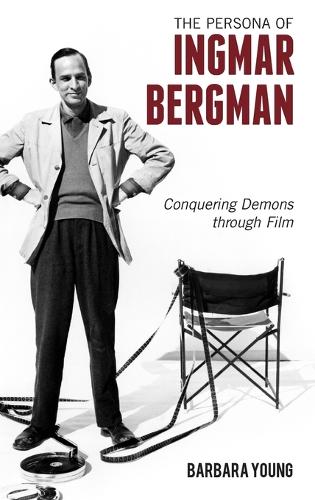 Бумажная книга «The Persona of Ingmar Bergman: Conquering Demons through Film», автор Барбара Янг - фото №1