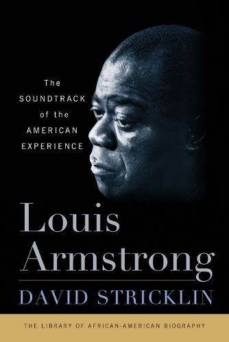 Бумажная книга «Louis Armstrong: The Soundtrack of the American Experience», автор Дэвид Стриклин - фото №1
