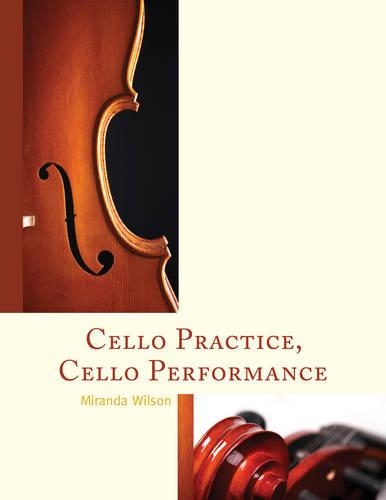 Бумажная книга «Cello Practice, Cello Performance», автор Миранда Уилсон - фото №1