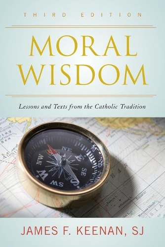 Бумажная книга «Moral Wisdom: Lessons and Texts from the Catholic Tradition», автор Джеймс Ф. Кинэн - фото №1