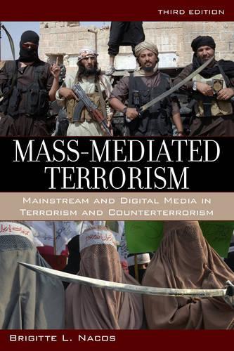 Бумажная книга «Mass-Mediated Terrorism: Mainstream and Digital Media in Terrorism and Counterterrorism», автор Бриджит Накос - фото №1